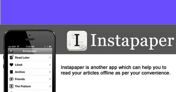 Offline Reading Apps - Instapaper is another offline reading app